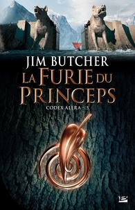 Jim Butcher - Codex Aléra Tome 5 : La Furie du Princeps.