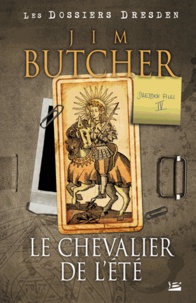 Jim Butcher - Les dossiers Dresden Tome 4 : Le chevalier de l'été.