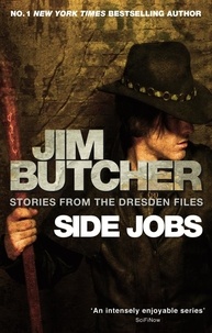 Jim Butcher - Side Jobs: Stories From The Dresden Files - Stories from the Dresden Files.