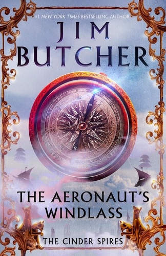 The Aeronaut's Windlass. The Cinder Spires, Book One