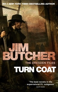 Jim Butcher - Turn Coat - The Dresden Files, Book Eleven.