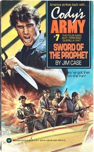 Jim Case - Cody's Army: Sword of the Prophet.