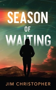  Jim Christopher - Season of Waiting - The Utopian Testament, #1.