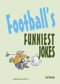 Jim Chumley - Football’s Funniest Jokes.
