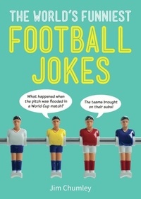 Jim Chumley - The World's Funniest Football Jokes.