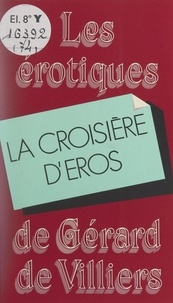 Jim Cooper et Gérard de Villiers - La croisière d'Éros.