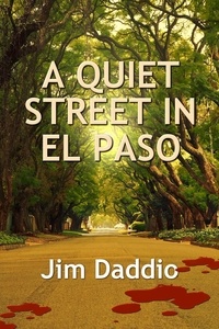  Jim Daddio - A Quiet Street in El Paso.