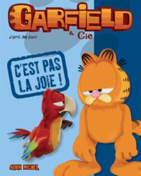 Jim Davis - Garfield & Cie  : C'est pas la joie !.