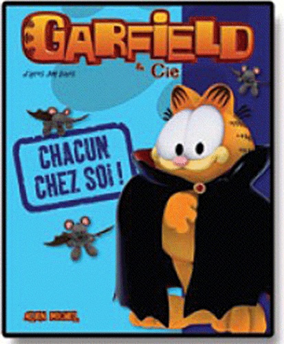 Jim Davis et Lise Boëll - Garfield & Cie  : Chacun chez soi !.