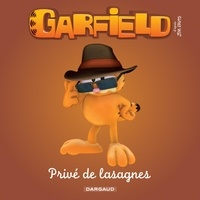 Jim Davis et Mark Evanier - Garfield & Cie - Privé de lasagnes.