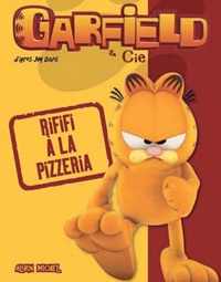 Jim Davis - Garfield & Cie  : Rififi à la pizzeria.
