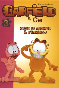Jim Davis - Garfield & Cie Tome 3 : C'est le monde à l'envers !.