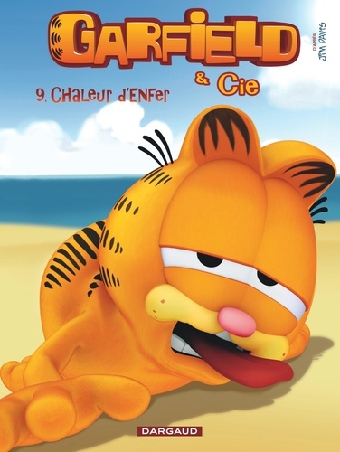 Garfield & Cie Tome 9 Chaleur d'enfer