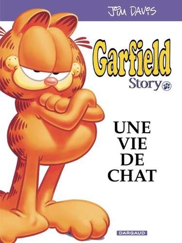 Garfield Hors-série Tome 1 Garfield Story, une vie de chat