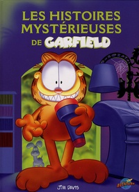 Jim Davis et Jim Kraft - Garfield  : Les histoires mystérieuses de Garfield.
