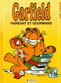 Jim Davis - Garfield Tome 12 : Fainéant et gourmand.