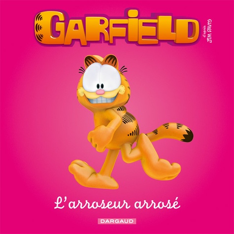 Jim Davis et Peter Berts - Garfield Tome 2 : L'arroseur arrosé.