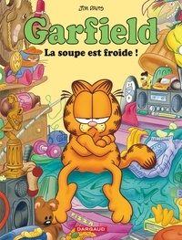 Jim Davis - Garfield Tome 21 : La soupe est froide !.