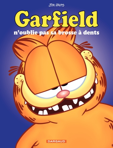Garfield Tome 22 Garfield n'oublie pas sa brosse à dents