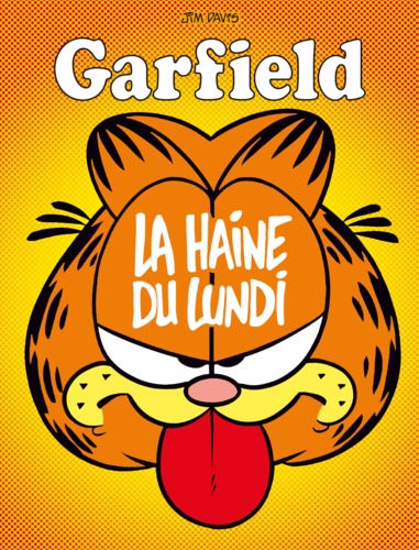 Garfield Tome 60 La Haine du lundi