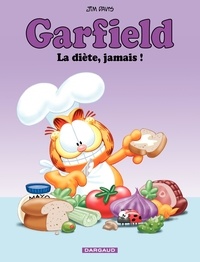 Jim Davis - Garfield Tome 7 : La diète, jamais !.