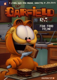 Jim Davis - The Garfield Show Tome 5 : Fido Food Feline.
