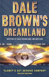 Jim DeFelice et Dale Brown - Dale Brown'S Dreamland.