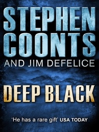 Jim DeFelice et Stephen Coonts - Deep Black.