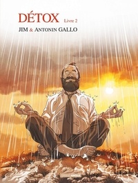  Jim et Antonin Gallo - Détox Tome 2 : L'acceptation.