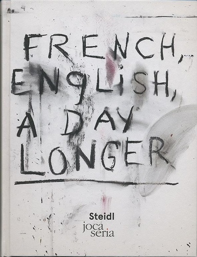Jim Dine - French english A day longer.