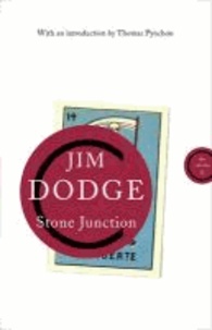 Jim Dodge - Stone Junction - An Alchemical Pot-Boiler.