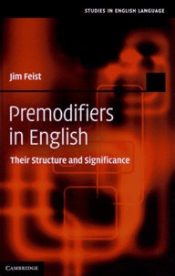 Jim Feist - Premodifiers in English - Their Structure and Significance.