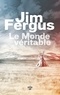 Jim Fergus - Le Monde véritable.