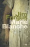 Jim Fergus - Marie-Blanche.