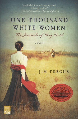 Jim Fergus - One Thousand Women - The Journals of May Dodd.