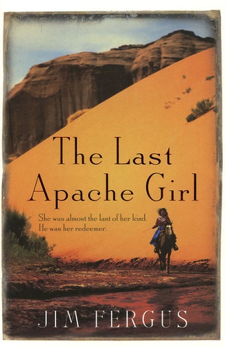 Jim Fergus - The Last Apache Girl.