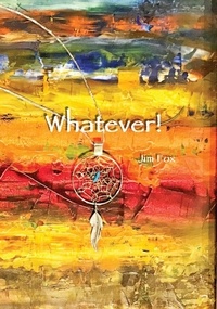  Jim Fox - Whatever! - It's Okay Now, #2.
