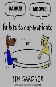 Jim Gardner - Failure To Communicate.