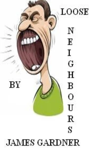 Loose Neighbours