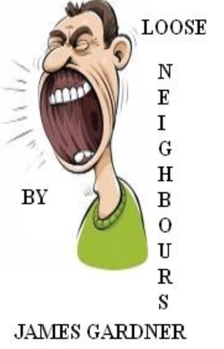  Jim Gardner - Loose Neighbours.
