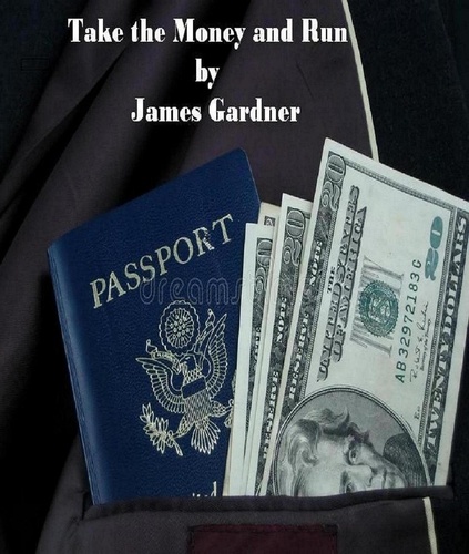  Jim Gardner - Take the Money and Run.
