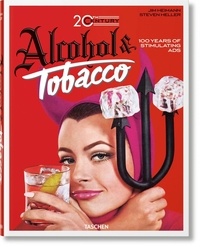 Alcohol & Tobacco - 100 ans de publicités stimulantes.pdf