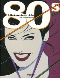 Jim Heimann - All-American Ads 80s.