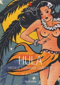 Jim Heimann - Hula - Vintage Hawaiian Graphics.