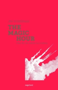 Jim Hoberman - The Magic Hour - Une fin de siècle au cinéma.