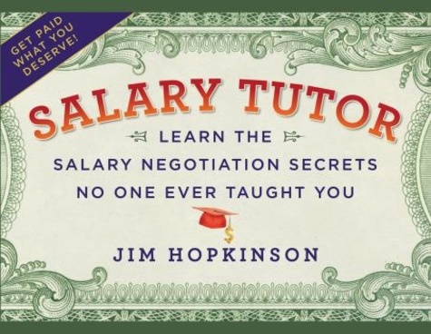 Salary Tutor. Learn the Salary Negotiation Secrets No One Ever Taught You