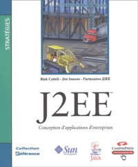 Jim Inscore et Rick Cattell - J2EE - Conception d'applications d'entreprises.