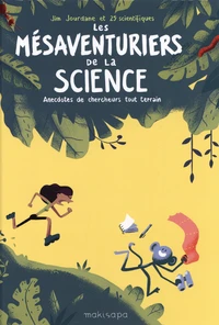 Les mésaventuriers de la science