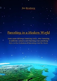  Jim Kessberg - Parenting in a Modern World.