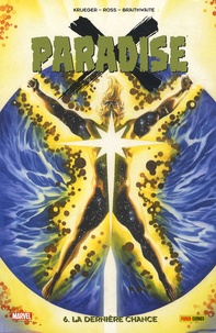 Jim Krueger et Dougie Braithwaite - Paradise Tome 6 : La dernière chance.